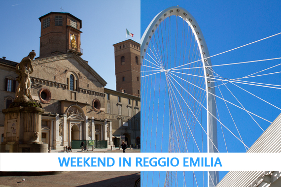 Weekend in Reggio Emilia